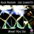 Alex Raider, Joe Lukketti