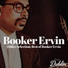 Booker Ervin, Mal Waldron