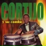Cortijo Y Su Combo