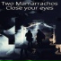 Two Mamarrachos, Snem K