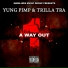 Yung Pimp, Trilla Tra