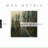 Max Metrix