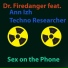 Dr. Firedanger feat. Ann Izh, Techno Researcher