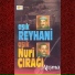 Aşık Reyhani, Aşık Nuri Çırağı