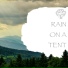 Rain Sounds, TimeOut, Tent Rain