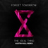 Forget Tomorrow, Austin Hull