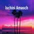 Ischini Amasch
