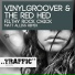Vinylgroover, The Red Hed