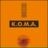 K.O.M.A.