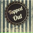 Tapped Out