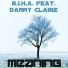 R.I.H.A. feat. Danny Claire feat. Danny Claire