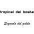 Tropical del boske