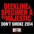 Deekline & Specimen A vs Majestic