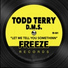Todd Terry, D.M.S.