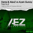 denis & alexz vs aysin gunay