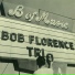 Bob Florence Trio