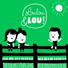 Kinderliedjes Loulou en Lou, Loulou & Lou
