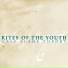 Rites of the Youth