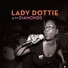 Lady Dottie & The Diamonds (2008)