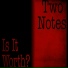 Two Notes