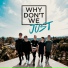 Why Don't We