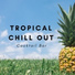 Tropical Vibes Chill