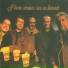 FIVE MEN IN A BOAT