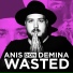 Anis Don Demina feat. Mad Kings