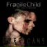 FragileChild feat. Preraphaelite