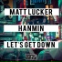 Matt Lucker, HANMIN