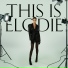 Elodie, Ernia