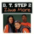 D. T. Step 2