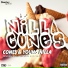 CONE$, Young Nilla