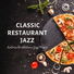 Classic Restaurant Jazz