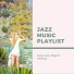 Jazz Music Playlist