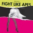 Fight Like Apes