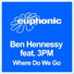 07-3PM Feat.Ben Hennessy