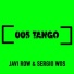 Sergio Wos, Javi Row