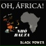 Nho Balta, Black Power