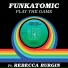 Funkatomic feat. Rebecca Burgin
