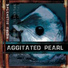 Aggitated Pearl