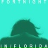 Fortnight In Florida