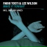 Fabio Tosti, Lee Wilson