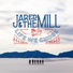 Jared & the Mill