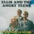Ellis And The Angry Teens