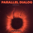 Parallel Dialog