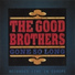 The Good Brothers, The Brothers