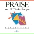 Praise & Worship - (I Exalt Thee - 1986)