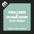 Esteban Adame, Nina Lares