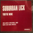 Suburban Lick, Zed Bias
